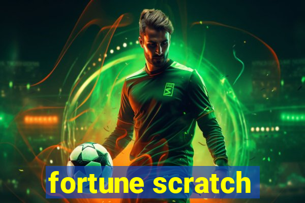 fortune scratch